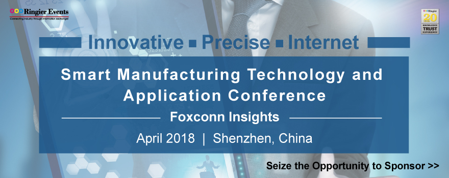 Innovative · Precise · Internet Smart Manufacturing Technology and Application Conference-Foxconn Insights