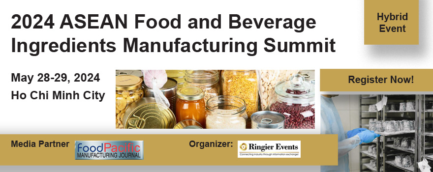 2024 ASEAN Food & Beverage Ingredients Manufacturing Summit- Vietnam