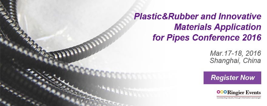 Plastics & Rubber and Innovative Materials Application for Pipes Conference 2016