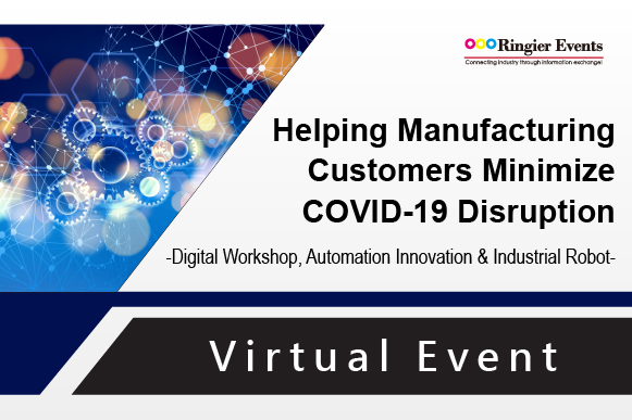 Helping Manufacturing Customers Minimize COVID-19 Disruption