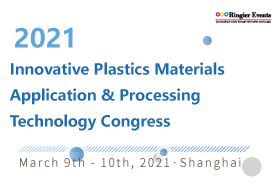 Innovative Plastics Materials Application & Processing Technology Congress 2021