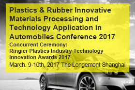 Plastics & Rubber Innovative Materials Processing and Technology Application in Automobiles Conference 2017