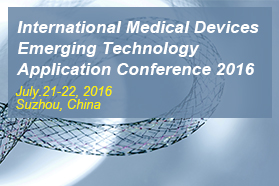 International Implantable and Interventional Medical Devices Emerging Technology Application Conference 2016