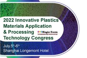 Innovative Plastics Materials Application & Processing Technology Congress 2022