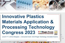 Innovative Plastics Materials Application & Processing Technology Congress 2023 -Consumer Electronics, Medical Device, Automobile, Packaging